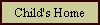 Child's Home